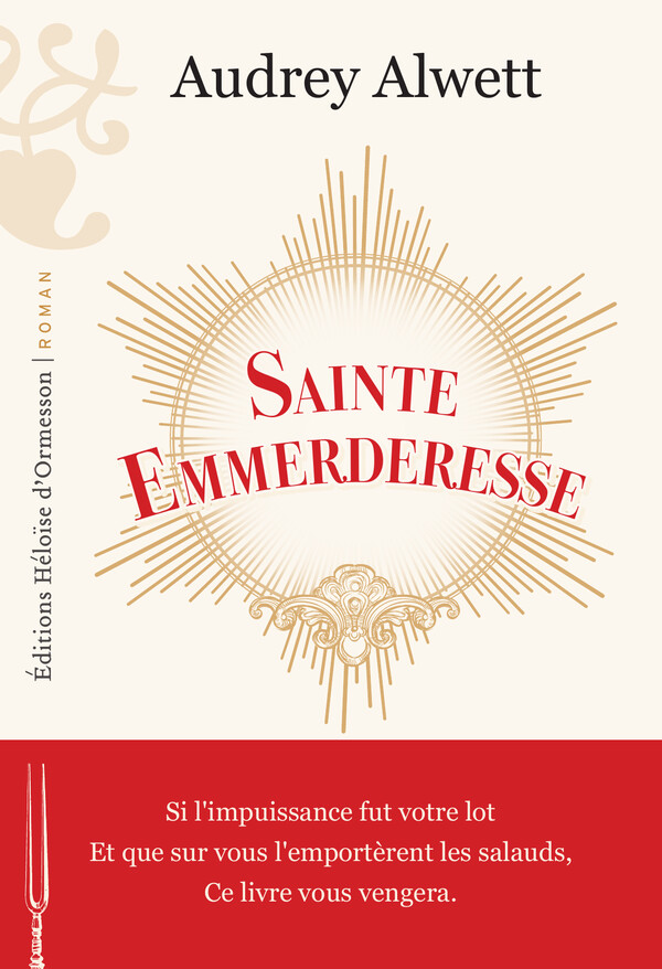 Couverture de Sainte Emmerderesse, Éditions Héloïse d’Ormesson